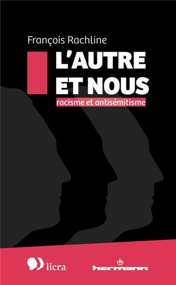 Couverture du livre « L'autre et nous : racisme et antisémitisme » de Francois Rachline aux éditions Hermann