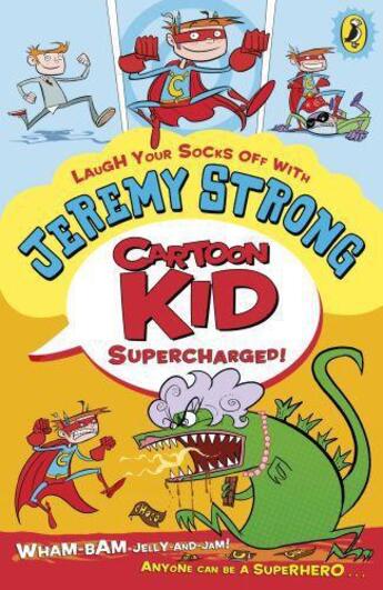 Couverture du livre « Cartoon Kid - Supercharged » de Jeremy Strong aux éditions Penguin Books Ltd Digital