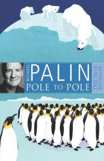 Couverture du livre « Pole To Pole » de Michael Palin aux éditions Orion Digital