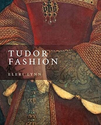 Couverture du livre « Tudor fashion » de Eleri Lynn aux éditions Yale Uk