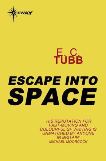 Couverture du livre « Escape into Space » de Tubb E C aux éditions Orion Digital