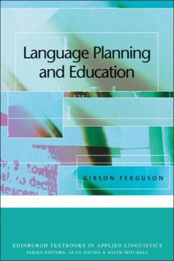 Couverture du livre « Language Planning and Education » de Ferguson Gibson aux éditions Edinburgh University Press