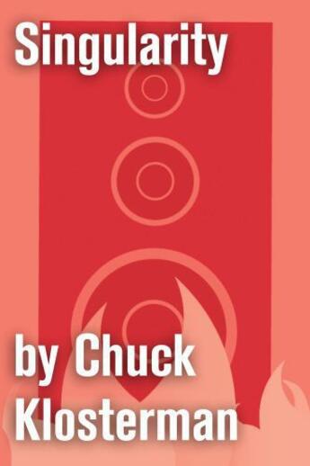 Couverture du livre « Singularity » de Chuck Klosterman aux éditions Scribner