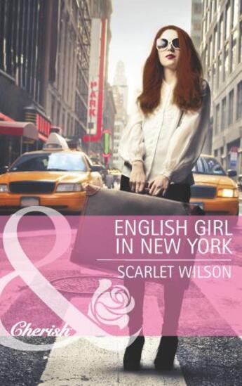 Couverture du livre « English Girl in New York (Mills & Boon Cherish) » de Scarlet Wilson aux éditions Mills & Boon Series