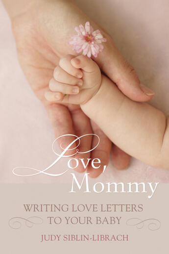 Couverture du livre « Love, Mommy » de Judy Siblin-Librach et Bob Calhoun aux éditions Ecw Press