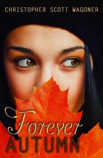 Couverture du livre « Forever Autumn » de Wagner Christopher Scott aux éditions Omnific Publishing