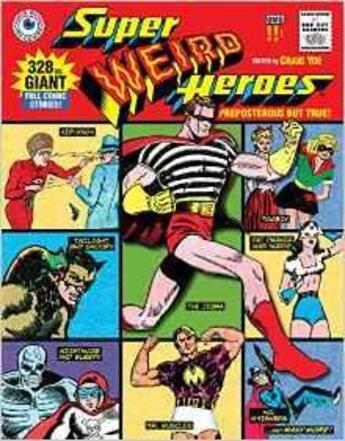 Couverture du livre « Super weird heroes ; preposterous but true ! » de Yoe Craig aux éditions Random House Us