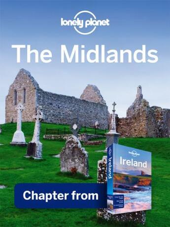 Couverture du livre « Lonely Planet The Midlands » de Lonely Planet aux éditions Loney Planet Publications