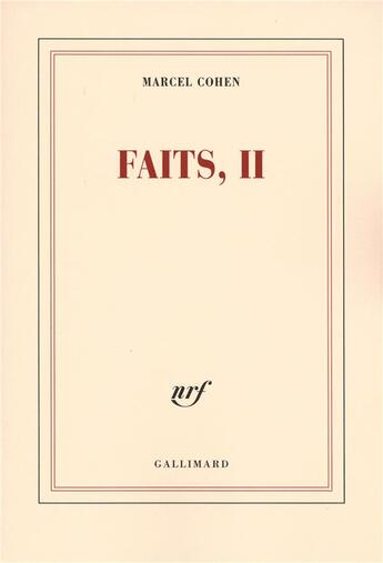 Couverture du livre « Faits t.2 » de Marcel Cohen aux éditions Gallimard