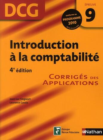 Couverture du livre « Introduction à la comptabilité ; DCG épreuve 9 ; corrigés (édition 2010) » de  aux éditions Nathan