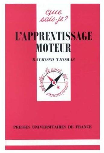 Couverture du livre « L'apprentissage moteur » de Raymond Thomas aux éditions Que Sais-je ?