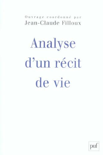 Couverture du livre « Analyse d'un récit de vie » de Jean-Claude Filloux aux éditions Puf