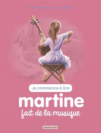 Couverture du livre « Martine fait de la musique » de Delahaye Gilbert et Marlier Marcel aux éditions Casterman