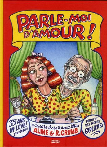 Couverture du livre « Parle-moi d'amour ! » de Robert Crumb et Aline Crumb aux éditions Denoel