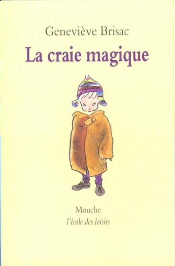 Couverture du livre « La craie magique » de Genevieve Brisac aux éditions Ecole Des Loisirs