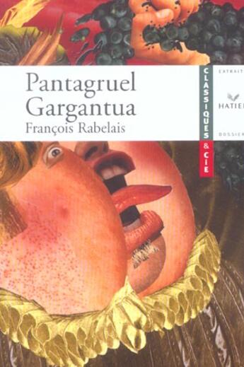 Couverture du livre « Pantagruel ; Gargantua » de Francois Rabelais aux éditions Hatier