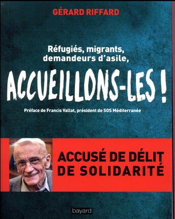 Couverture du livre « Accueillons-les, nom de dieu ! » de Gerard Riffard aux éditions Bayard