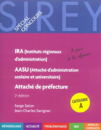 Couverture du livre « Ira (Instituts Reg D'Administration)  Aasu (Attache D'Adm. Scolaire Et Univ.) Attache De Prefecture » de Serge Salon et Jean-Charles Savignac aux éditions Sirey