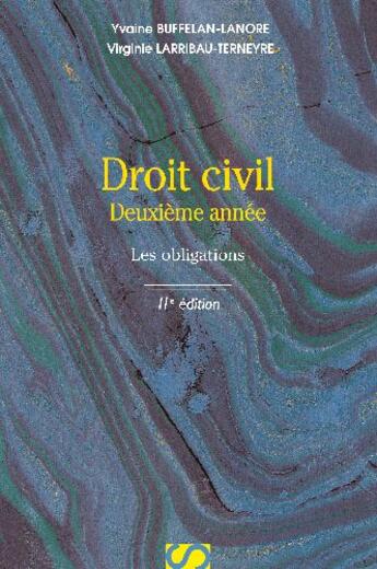 Couverture du livre « Droit civil ; deuxième année ; les obligations (11e édition) » de Virginie Larribau-Terneyre et Yvaine Buffelan-Lanore aux éditions Sirey