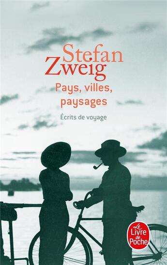 Couverture du livre « Pays, villes, paysages » de Stefan Zweig aux éditions Le Livre De Poche