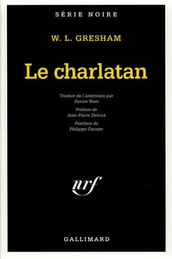 Couverture du livre « Le charlatan » de William Lindsay Gresham aux éditions Gallimard