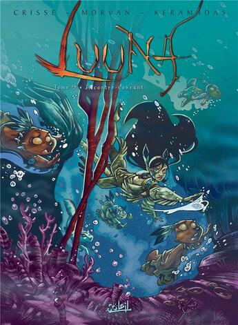 Couverture du livre « Luuna Tome 9 : à contre-courant » de Jean-David Morvan et Nicolas Keramidas et Crisse aux éditions Soleil