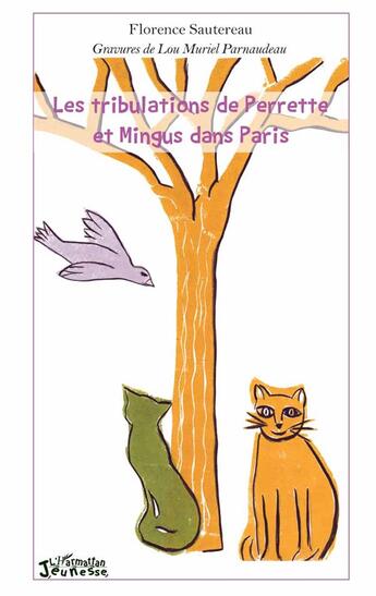 Couverture du livre « Les tribulations de Perette et Mingus dans Paris » de Florence Sautereau aux éditions L'harmattan