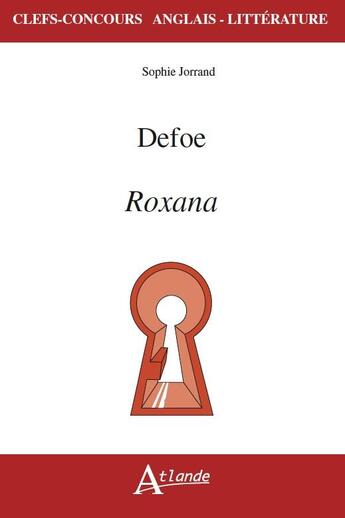 Couverture du livre « Defoe, roxana » de Sophie Jorrand aux éditions Atlande Editions