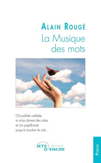 Couverture du livre « La musique des mots » de Rouge Alain aux éditions Jets D'encre