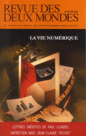 Couverture du livre « Revue des deux mondes janvier 2013. la vie numerique » de  aux éditions Revue Des Deux Mondes