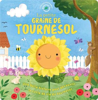 Couverture du livre « La petite graine de tournesol » de Suzanne Fossey aux éditions 1 2 3 Soleil