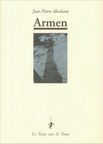 Couverture du livre « Armen » de Jean-Pierre Abraham aux éditions Le Tout Sur Le Tout