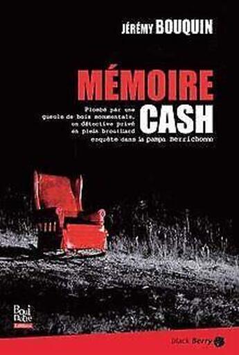 Couverture du livre « Mémoire cash » de Jeremy Bouquin aux éditions La Bouinotte