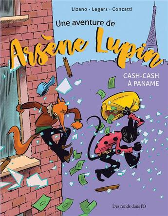 Couverture du livre « Une aventure de Arsène Lupin ; cash-cash à Paname » de Joel Legars et Marc Lizano et Anna Conzatti aux éditions Des Ronds Dans L'o