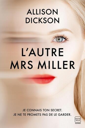 Couverture du livre « L'autre Mrs Miller » de Allison Dickson aux éditions Hauteville