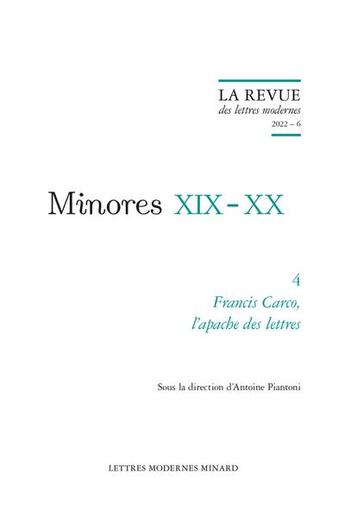 Couverture du livre « La revue des lettres modernes 2022 - 6 - francis carco, l'apache des lettres » de  aux éditions Classiques Garnier