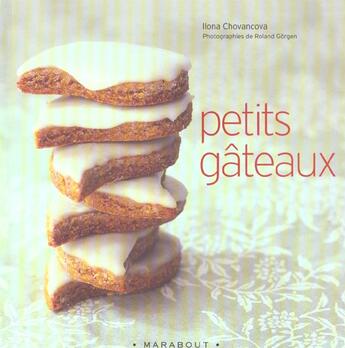 Couverture du livre « Petits gâteaux » de Ilona Chovancova aux éditions Marabout