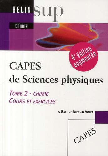 Couverture du livre « CAPES de sciences physiques Tome 2 ; chimie (4e édition) » de Bach / Volet / Buet aux éditions Belin Education