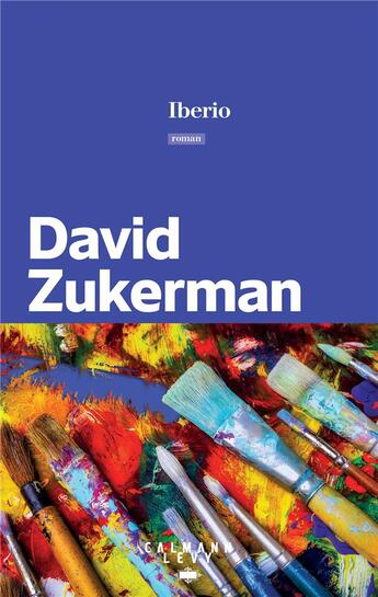 Couverture du livre « Iberio » de David Zukerman aux éditions Calmann-levy