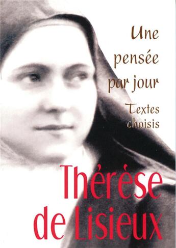 Couverture du livre « Thérèse de Lisieux ; une pensée par jour » de Helene Mogin aux éditions Mediaspaul