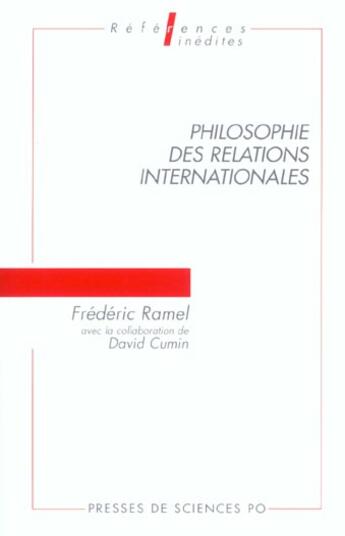 Couverture du livre « Philosophie des relations internationales » de Ramel F aux éditions Presses De Sciences Po