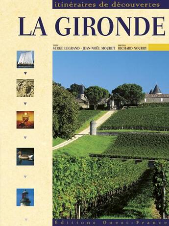 Couverture du livre « La Gironde » de Serge Legrand-Vall et Jean-Noël Mouret aux éditions Ouest France