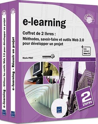 Couverture du livre « E-learning ; méthodes, savoir-faire et outils Web 2.0 pour développer un projet » de Marie Prat aux éditions Eni
