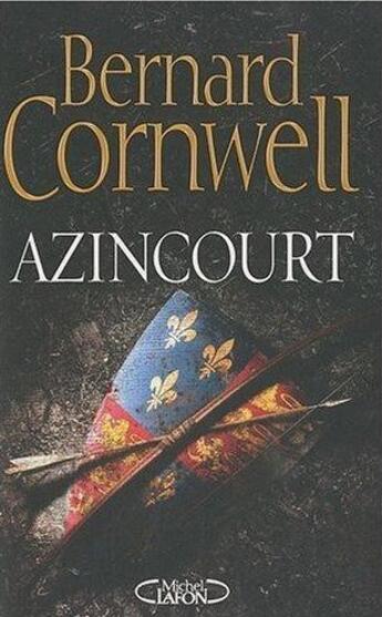 Couverture du livre « Azincourt » de Bernard Cornwell aux éditions Michel Lafon