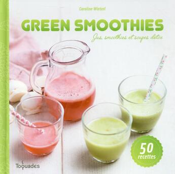 Couverture du livre « Green smoothies » de Wietzel Caroline aux éditions First