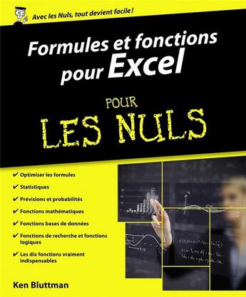 Couverture du livre « Formules et fonctions pour excel pour les nuls ; versions 2010, 2013 et 2016 » de Ken Bluttman aux éditions First Interactive