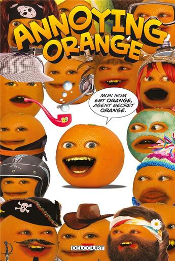Couverture du livre « Annoying orange t.1 ; agent secret orange » de  aux éditions Delcourt