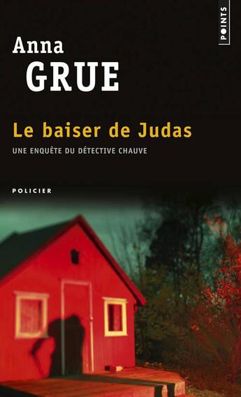 Couverture du livre « Le baiser de Judas ; une enquête du détective chauve » de Grue Anna aux éditions Points