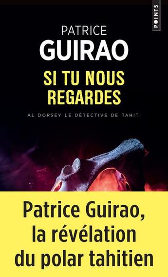 Couverture du livre « Al Dorsey, le détective de Tahiti : si tu nous regardes » de Patrice Guirao aux éditions Points