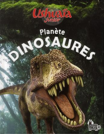 Couverture du livre « Planète dinosaures » de  aux éditions Langue Au Chat